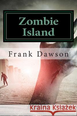 Zombie Island Frank Dawson 9781500279806 Createspace - książka