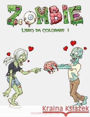 Zombie Libro da Colorare 1 Snels, Nick 9781532822643 Createspace Independent Publishing Platform - książka