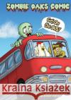 Zombie Oaks Comic: Get on the Bus! Axton Kahler 9781087857183 Axton Kahler