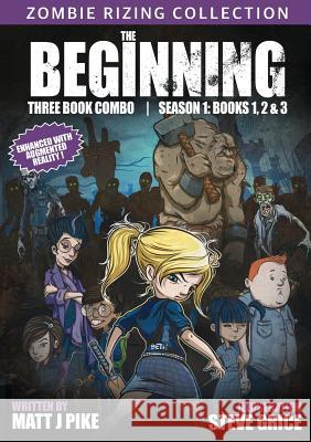 Zombie RiZing: The Beginning Matt J Pike, Steve Grice, Lisa Chant 9781642046731 Matt Pike - książka
