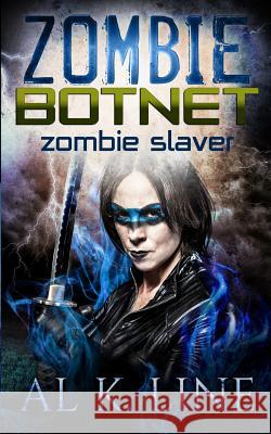 Zombie Slaver Al K. Line 9781500369767 Createspace - książka