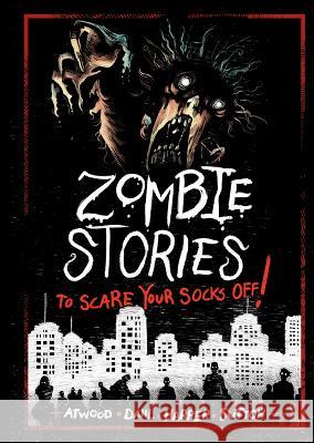 Zombie Stories to Scare Your Socks Off! Benjamin Harper Michael Dahl Megan Atwood 9781669012412 Stone Arch Books - książka