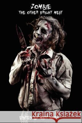 Zombie: The Other Fright Meat Matt Nord 9781466384910 Createspace - książka