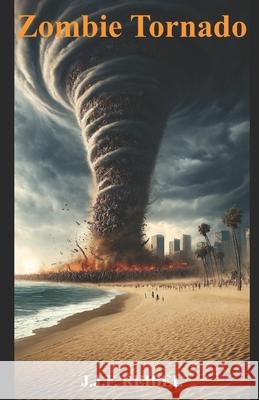 Zombie Tornado Jean-Jacques Reibel 9798325440533 Independently Published - książka