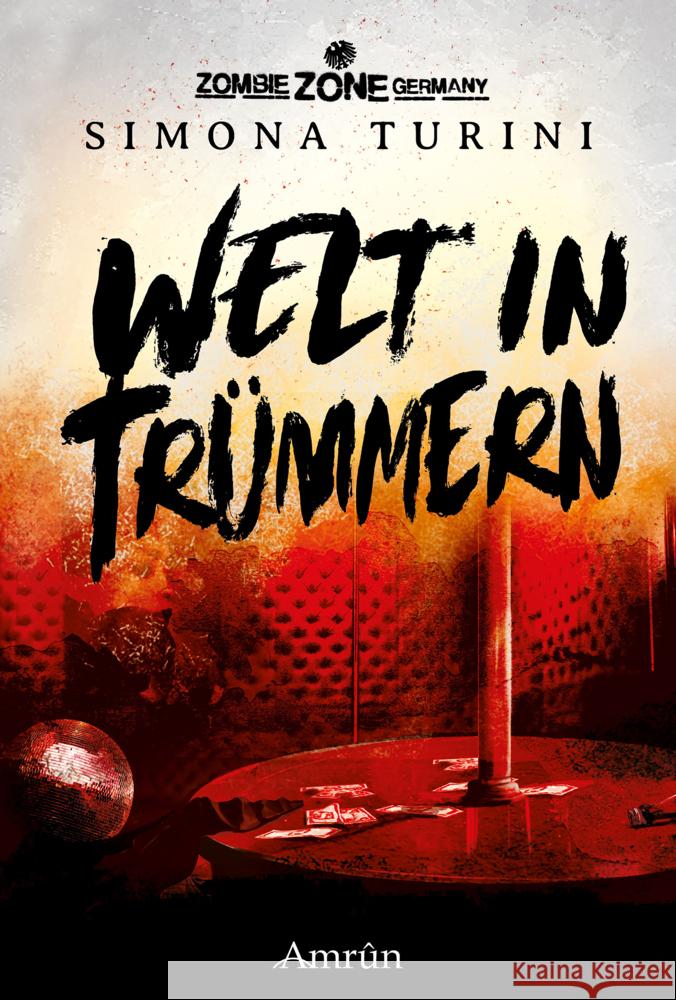 Zombie Zone Germany: Welt in Trümmern Turini, Simona 9783958694323 Amrûn Verlag - książka