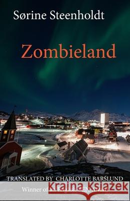 Zombieland S?rin Steenholdt Charlotte Barslund 9781909408746 Norvik Press - książka