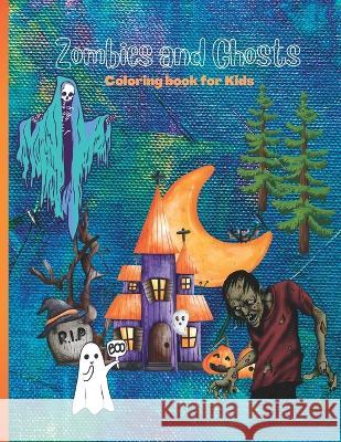 Zombies and Ghosts Coloring Book for Kids Julie Christopher   9798353467243 Independently Published - książka