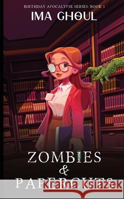 Zombies and Papercuts Ima Ghoul 9780975653241 Written Word Publishing - książka