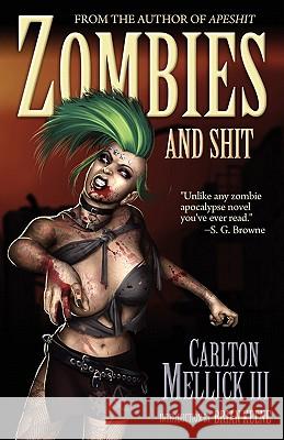 Zombies and Shit Carlton Mellic 9781936383191 Deadite Press - książka