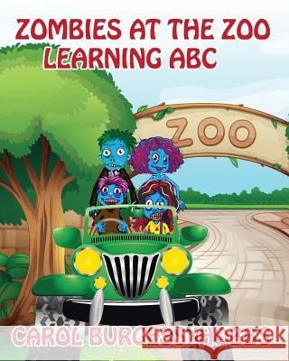 Zombies At The Zoo Hobbs, Carol Burgess 9781986373364 Createspace Independent Publishing Platform - książka