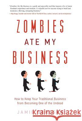 Zombies Ate My Business Jamie Gerdsen 9781632990709 River Grove Books - książka