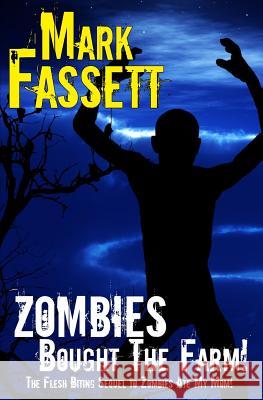 Zombies Bought The Farm Fassett, Mark 9780615891101 Ravenstar Press - książka