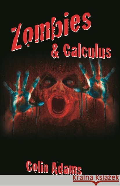Zombies & Calculus Colin Adams 9780691161907 Princeton University Press - książka
