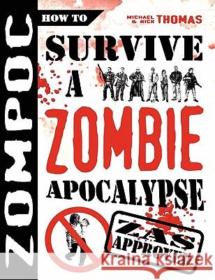 Zompoc: How to Survive a Zombie Apocalypse Thomas, Michael 9781906512330 Swordworks - książka