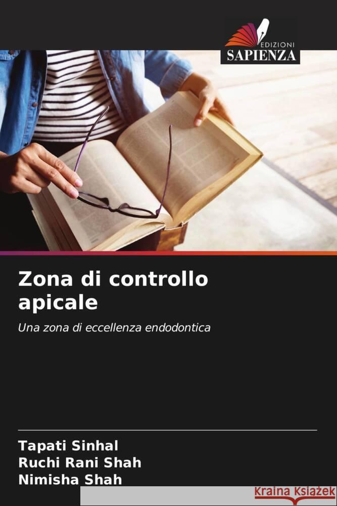 Zona di controllo apicale Sinhal, Tapati, Shah, Ruchi Rani, Shah, Nimisha 9786208323509 Edizioni Sapienza - książka