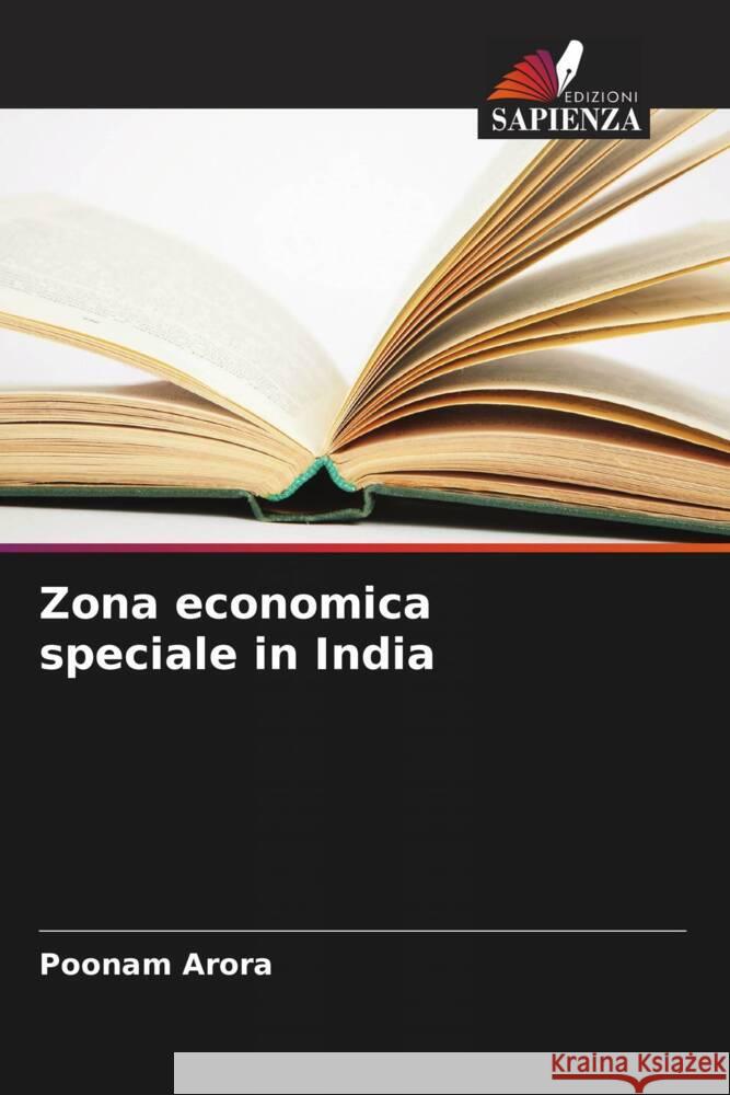 Zona economica speciale in India Arora, Poonam 9786208351564 Edizioni Sapienza - książka