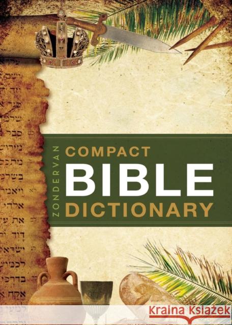 Zondervan Compact Bible Dictionary: A-to-Z Pocket Dictionary with Over 5,000 Entries T. Alton Bryant 9780310489818 Zondervan Publishing Company - książka