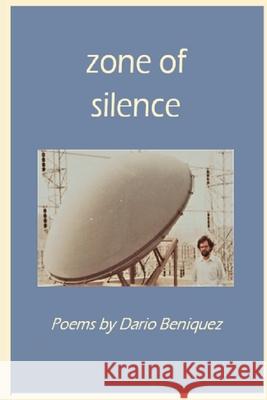 Zone of Silence Dario Beniquez 9781953447814 Flowersong Press - książka