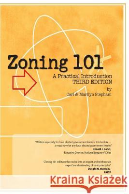 Zoning 101: A Practical Introduction: Third Edition Carl J. Stephani Marilyn C. Stephani 9781479391158 Createspace Independent Publishing Platform - książka