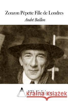 Zonzon Pépette Fille de Londres Fb Editions 9781503205758 Createspace - książka