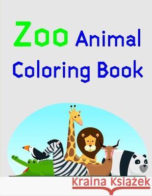 Zoo Animal Coloring Book: Children Coloring and Activity Books for Kids Ages 2-4, 4-8, Boys, Girls, Christmas Ideals J. K. Mimo 9781708061838 Independently Published - książka