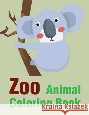 Zoo Animal Coloring Book: Christmas Book, Easy and Funny Animal Images J. K. Mimo 9781675328156 Independently Published - książka