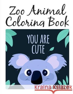 Zoo Animal Coloring Book: picture books for children ages 4-6 J. K. Mimo 9781713489962 Independently Published - książka