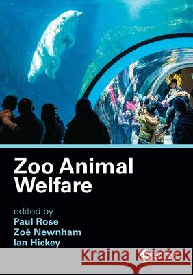 Zoo Animal Welfare Paul Rose Zoe Newnham Ian Hickey 9781032547367 CRC Press - książka