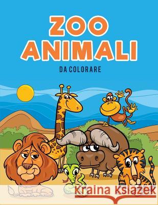 Zoo Animali da colorare Kids, Coloring Pages for 9781635894387 Coloring Pages for Kids - książka