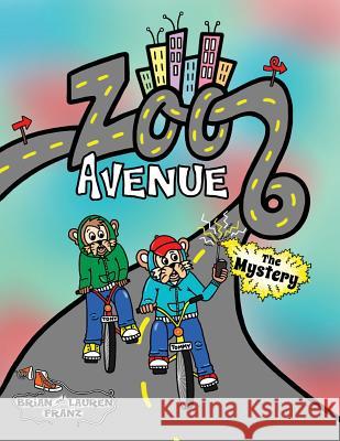 Zoo Avenue: The Mystery Brian Franz Lauren Franz 9780990540243 Sweet Grin Books - książka