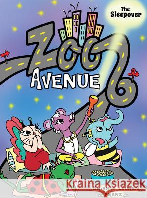 Zoo Avenue: The Sleepover Brian Franz Lauren Franz 9780990540267 Sweet Grin Books - książka