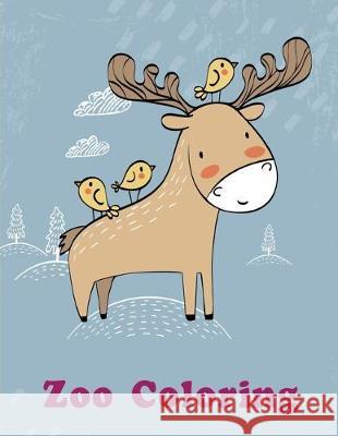 Zoo Coloring: An Adult Coloring Book with Loving Animals for Happy Kids J. K. Mimo 9781670095176 Independently Published - książka