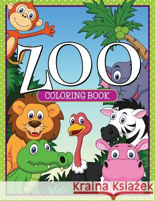 Zoo Coloring Book Speedy Publishing LLC 9781681459721 Speedy Kids - książka