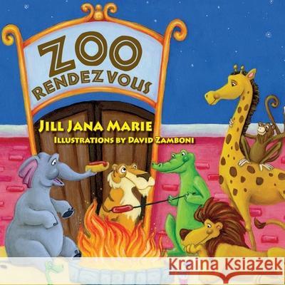 Zoo Rendezvous Jill Jana Marie David Zamboni 9780981757292 Peppertree Press - książka