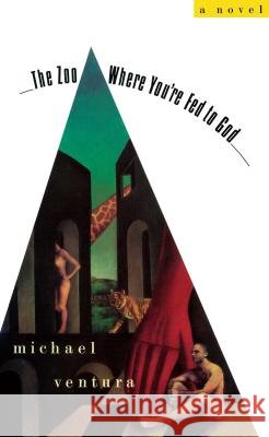 Zoo Where You're Fed to God Ventura, Michael 9781501111433 Simon & Schuster - książka