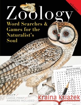Zoology: Word Searches and Games for the Naturalist's Soul Nola Lee Kelsey   9798985501117 Soggy Nomad Press - książka