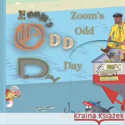 Zoom's Odd Day David B Radley 9798796677490 Independently Published - książka