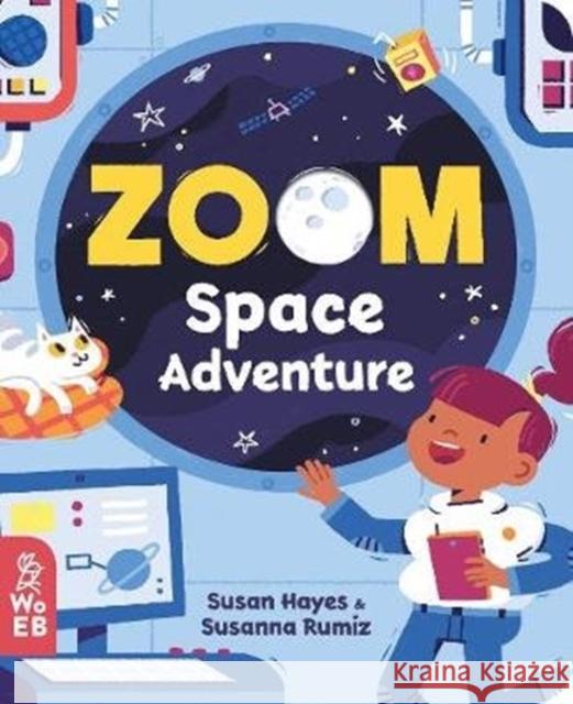 Zoom: Space Adventure Susan Hayes 9781999967970 What on Earth Publishing Ltd - książka