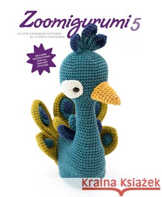 Zoomigurumi 5: 15 Cute Amigurumi Patterns by 12 Great Designers Joke Vermeiren 9789491643095 Meteoor Books - książka