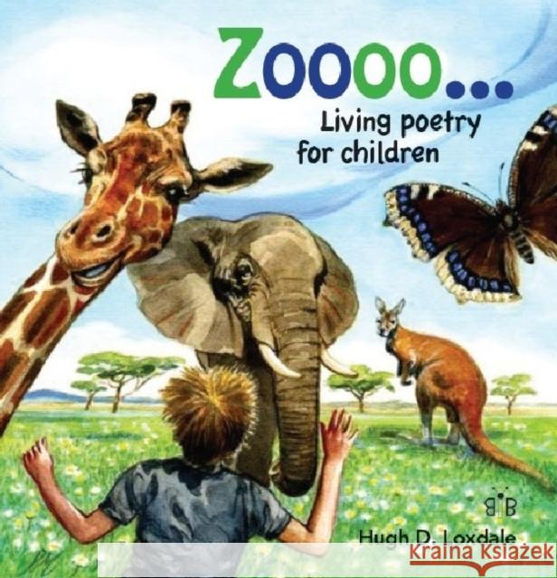 Zoooo...: Living Poems for Children Hugh David Loxdale 9781908241139 Brambleby Books - książka