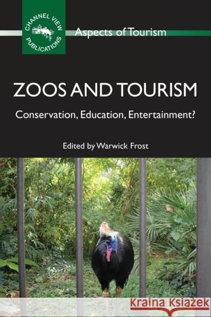Zoos and Tourism: Conservation, Education, Entertainment? Frost, Warwick 9781845411633  - książka