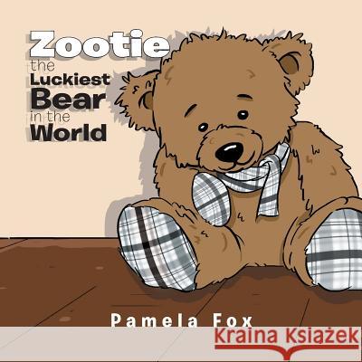 Zootie The Luckiest Bear in the World Pamela Fox 9781524546229 Xlibris - książka