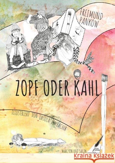 Zopf oder Kahl : Märchen und Sagen Pankow, Freimund 9783966105392 Karina Verlag - książka
