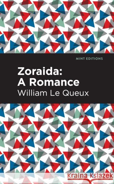 Zoraida: A Romance William Le Queux Mint Editions 9781513280912 Mint Editions - książka