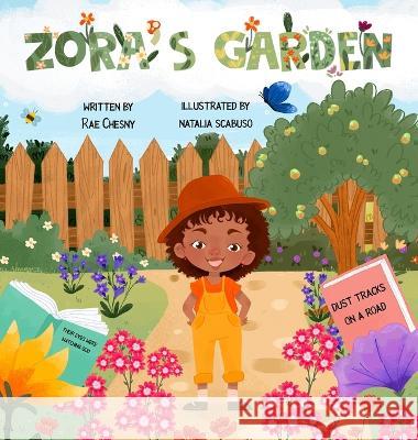 Zora\'s Garden Rae Chesny Natalia Scabs 9781953426246 Juniper Publishing House - książka