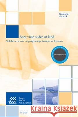 Zorg Voor Ouder En Kind Yvonne Morsink 9789031338689 Bohn Stafleu Van Loghum - książka