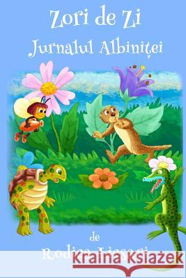Zori de Zi: Jurnalul Albinitei Rodica Licsari 9781519579669 Createspace Independent Publishing Platform - książka