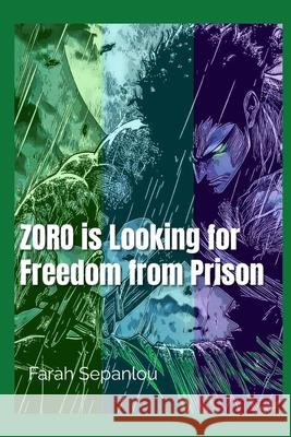 Zoro is Looking for Freedom from Prison Farah Sepanlou 9798326105738 Independently Published - książka
