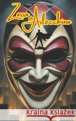 Zorro VS Arlecchino Pavat, Erick 9798286270965 Independently Published - książka