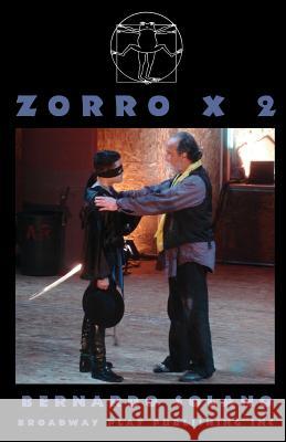 Zorro X 2 Bernardo Solano 9780881454390 Broadway Play Publishing Inc - książka